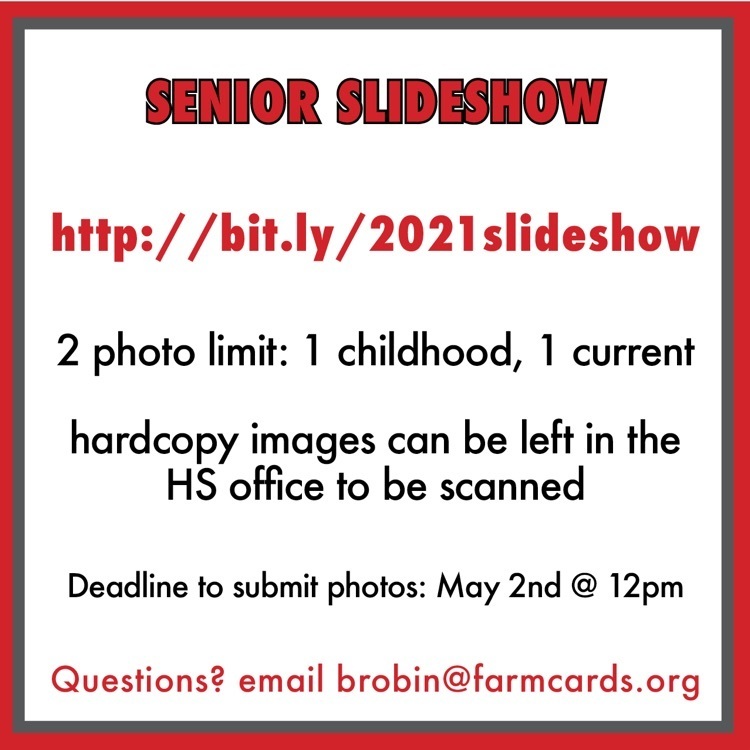 senior slideshow - 2 photos : one baby and one current. email questions to brobin@farmcards.org