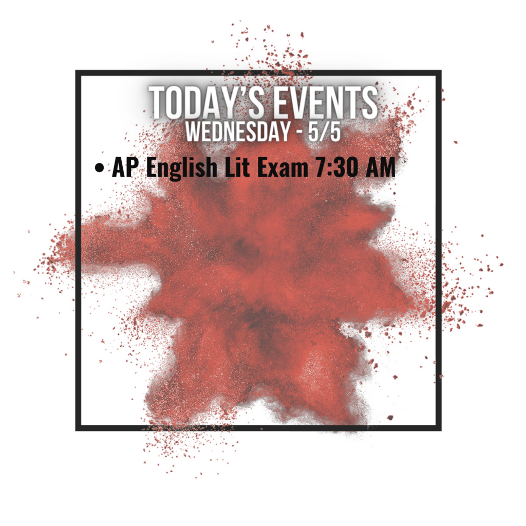 AP English Lit Exam 7:30 AM