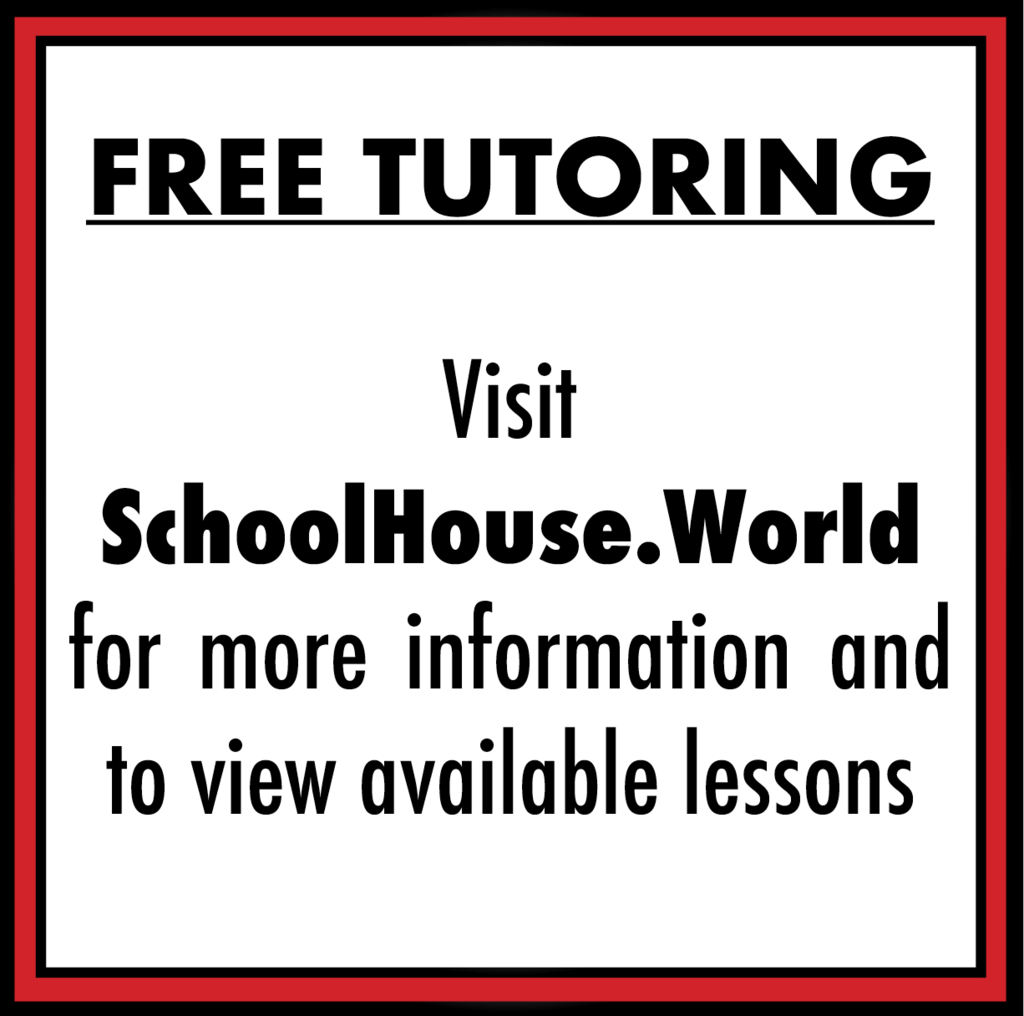 free tutoring -visit schoolhouse.world for more information and to view available lessons