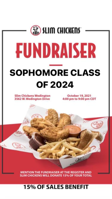 Graphic: slim chickens fundraiser to support sophomore class of 2024. visit the slim chickens on wedington on October 19th from 4-9pm and mention the FHS Class of 2024 for a portion of the proceeds to go to the sophomores