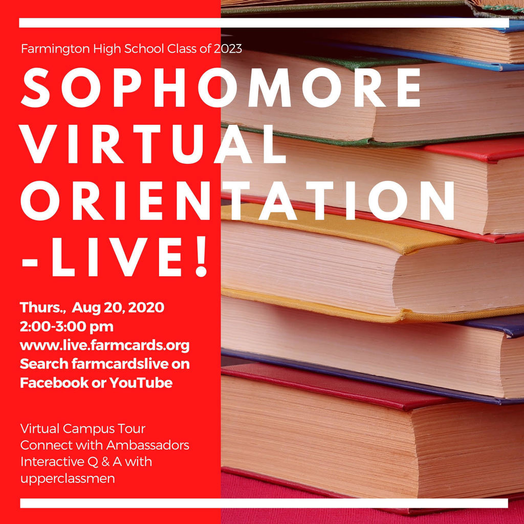 Sophomore virtual orientation- virtual event - 8/20 from 2pm to 3pm - live.farmcards.org